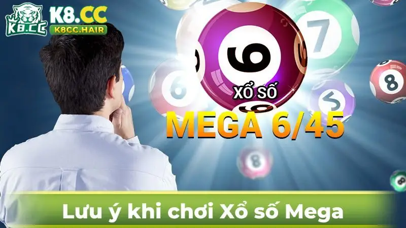 Lưu ý quan trọng khi chơi số Mega